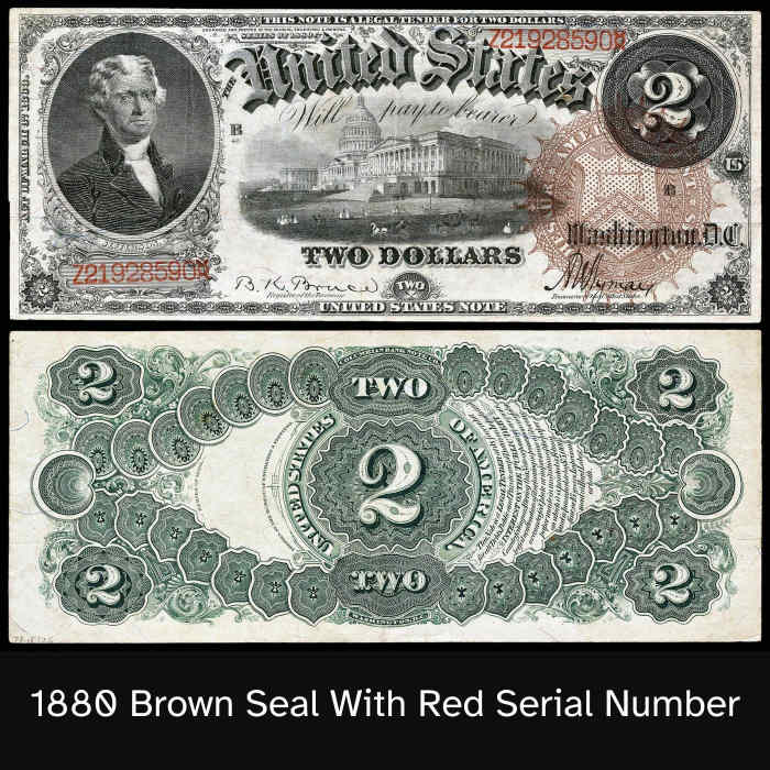 This is an 1880 bill with a brown seal and a red serial number. You can see how different the artwork is from today's bill!